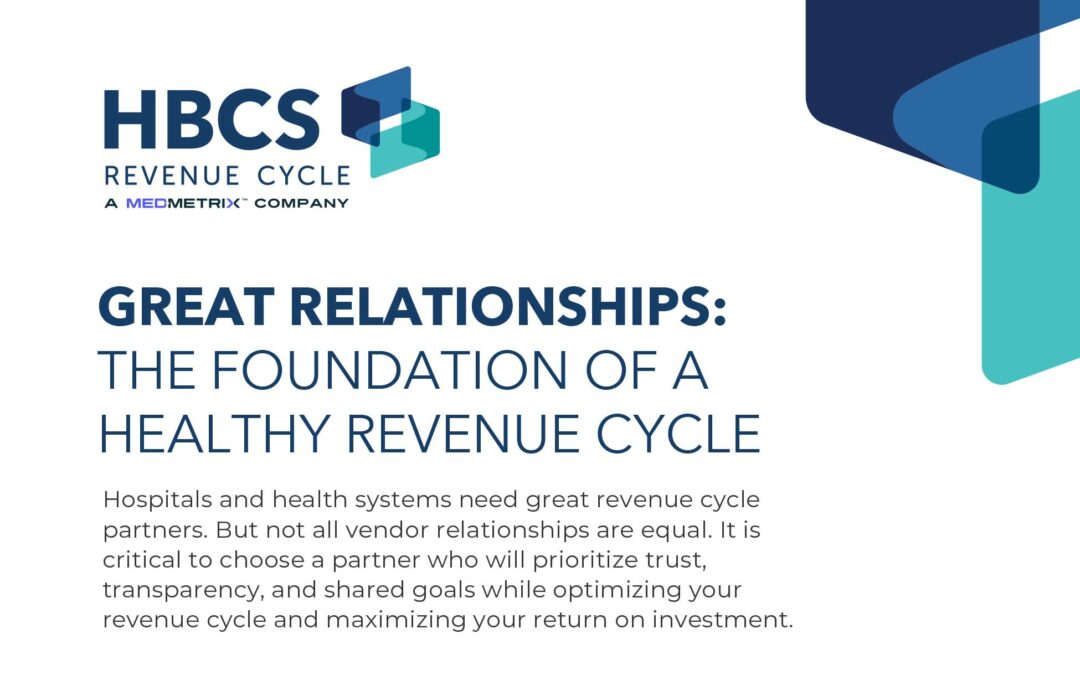 Great Relationships: The Foundation of a Healthy Revenue Cycle